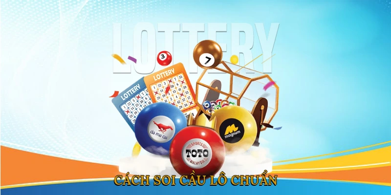 Cách soi cầu lô chuẩn