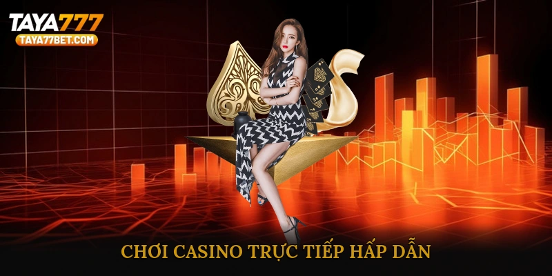 Chơi Casino Trực Tiếp