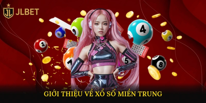 Giới thiệu về Xổ số miền Trung
