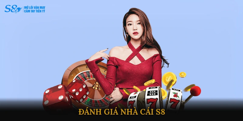 Đánh giá nhà cái S8