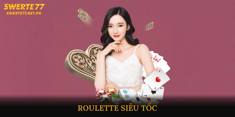 Roulette siêu tốc
