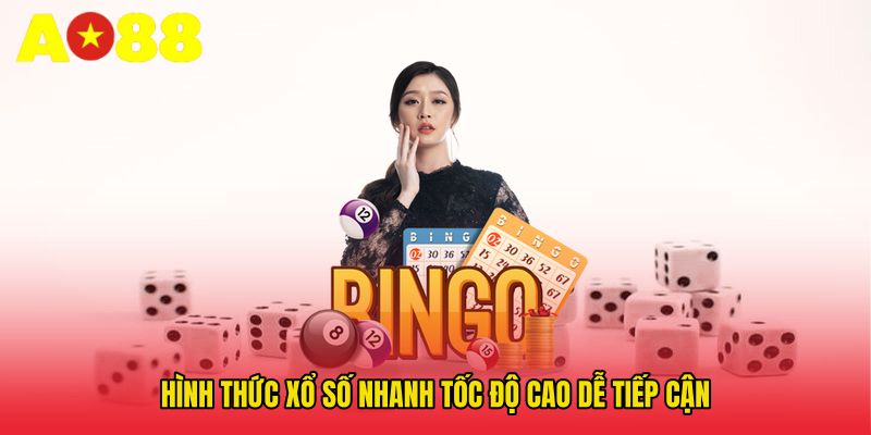 Hình thức xổ số nhanh tốc độ cao dễ tiếp cận
